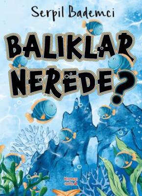 Balıklar Nerede? - 1