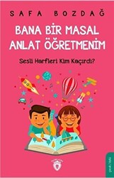 Bana Bir Masal Anlat Öğretmenim - 1