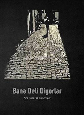 Bana Deli Diyorlar - 1