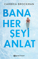 Bana Her Şeyi Anlat - 1