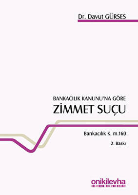 Bankacılık Kanunu’na Göre Zimmet Suçu - 1