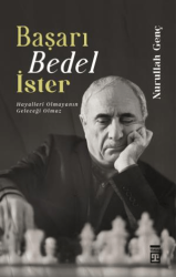 Başarı Bedel İster Hayalleri Olmayanın Geleceği Olamaz - 1