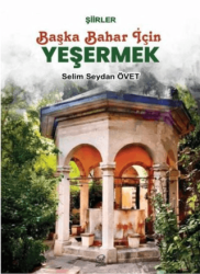 Başka Bahar İçin Yeşermek - 1