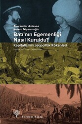 Batı`nın Egemenliği Nasıl Kuruldu? - 1