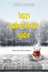 Bazı Yalnızlıklar İyidir - 1