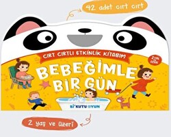 Bebeğimle Bir Gün - Cırt Cırtlı Etkinlik Kitabım 2+ Yaş - 1