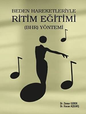 Beden Hareketleriyle Ritim Eğitimi BHR Yöntemi - 1