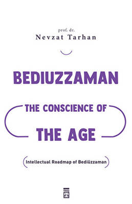 Bediuzzaman: The Conscience of The Age - 1