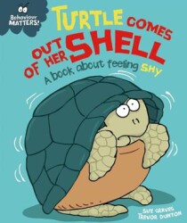 Behaviour Matters: Turtle Comes Out Of Her Shell - A Book About Feeling Shy - 1