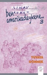 Ben Amarikadaykene 3 – Yuvaya Dönmek - 1