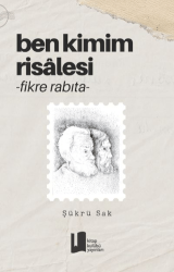 Ben Kimim Risalesi -Fikre Rabıta- - 1