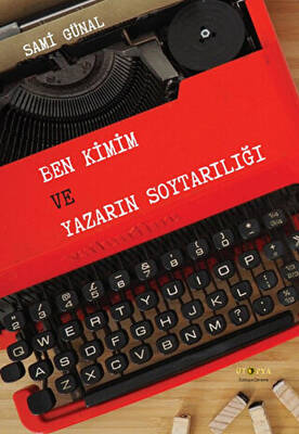 Ben Kimim ve Yazarın Soytarılığı - 1