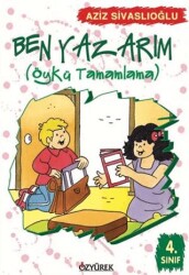 Ben Yazarım 4. Sınıf Öykü Tamamlama - 1