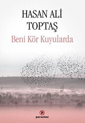 Beni Kör Kuyularda - 1