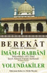 Berekat Zübde-tül Makamat İmam-ı Rabbani ve Yolundakiler - 1