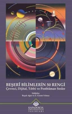 Beşeri Bilimlerin 50 Rengi: Çevreci, Dijital, Tıbbi ve Posthüman Sesler - 1