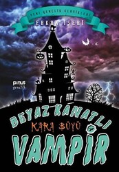 Beyaz Kanatlı Vampir 7: Kara Büyü - 1