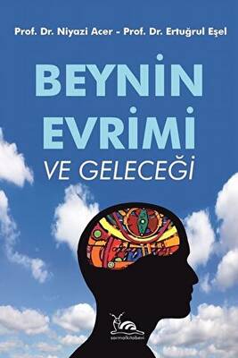 Beynin Evrimi ve Geleceği - 1