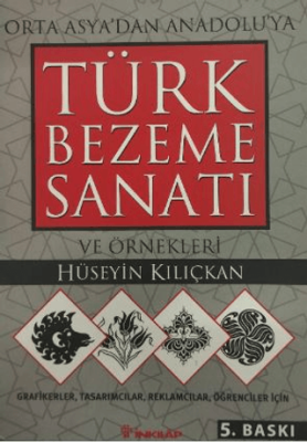 Orta Asya’dan Anadolu’ya Türk Bezeme Sanatı ve Örnekleri - 1