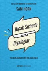 Bıçak Sırtında Diyaloglar - Zor Konuşmalar İçin İnce Beceriler - 1