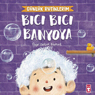 Bıcı Bıcı Banyoya - Günlük Rutinlerim - 1