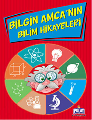 Bilgin Amca`nın Bilim Hikayeleri - 1