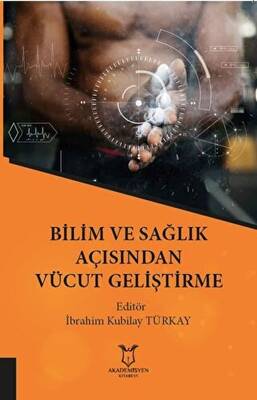 Bilim ve Sağlık Açısından Vücut Geliştirme - 1