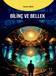 Bilinç ve Bellek - 1