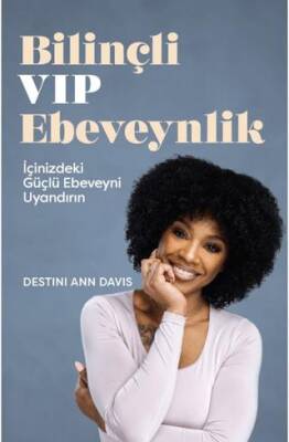 Bilinçli VIP Ebeveynlik - 1