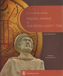 Bin Yıl Önce Bin Yıl Sonra Kaşgarlı Mahmud ve Divanü Lugati’t-Türk Fransızca Çevirisi - 1