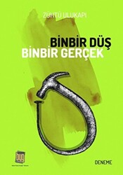 Binbir Düş Binbir Gerçek - 1