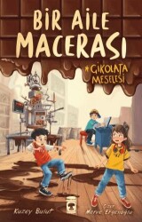 Bir Aile Macerası - Çikolata Meselesi - 1