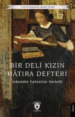 Bir Deli Kızın Hatıra Defteri - 1