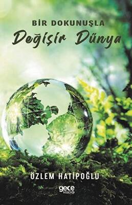 Bir Dokunuşla Değişir Dünya - 1