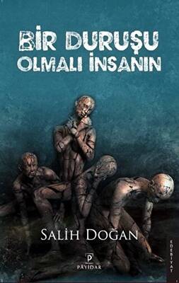 Bir Duruşu Olmalı İnsanın - 1