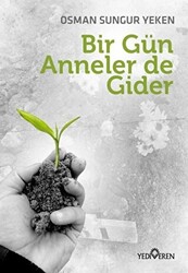 Bir Gün Anneler de Gider - 1