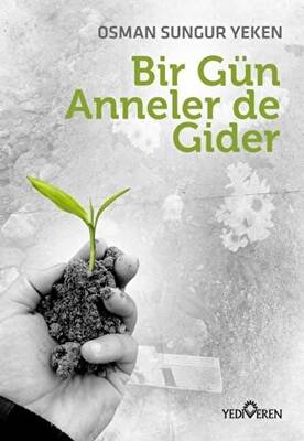 Bir Gün Anneler de Gider - 1