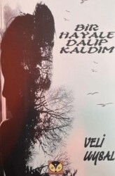 Bir Hayale Dalıp Kaldım - 1