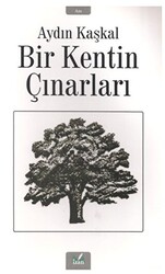 Bir Kentin Çınarları - 1