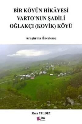 Bir Köyün Hikayesi Varto`nun Şadili Oğlakçı Kovik Köyü - 1