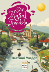 Bir Masal Anadolu - 1