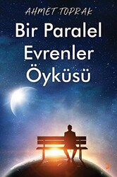 Bir Paralel Evrenler Öyküsü - 1