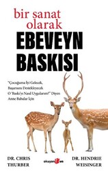 Bir Sanat Olarak Ebeveyn Baskısı - 1