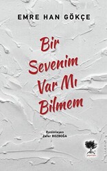 Bir Sevenim Var mı Bilmem - 1