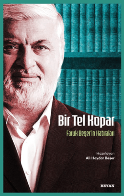 Bir Tel Kopar- Faruk Beşer`in Hatıraları - 1