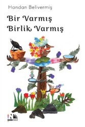 Bir Varmış Birlik Varmış - 1