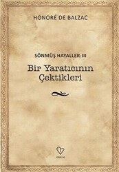 Bir Yaratıcının Çektikleri - Sönmüş Hayaller 3 - 1