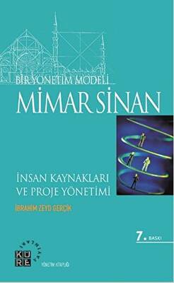 Bir Yönetim Modeli: Mimar Sinan - 1