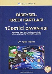 Bireysel Kredi Kartları ve Tüketici Davranışı - 1