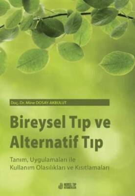 Bireysel Tıp ve Alternatif Tıp: Tanım, Uygulamaları ile Kullanım Olasılıkları ve Kısıtlamaları - 1